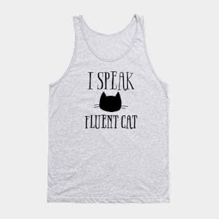 I Speak Fluent Cat Tank Top
